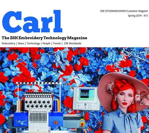 ZSK Stickmaschinen: Carl Magazine - Spring 2019