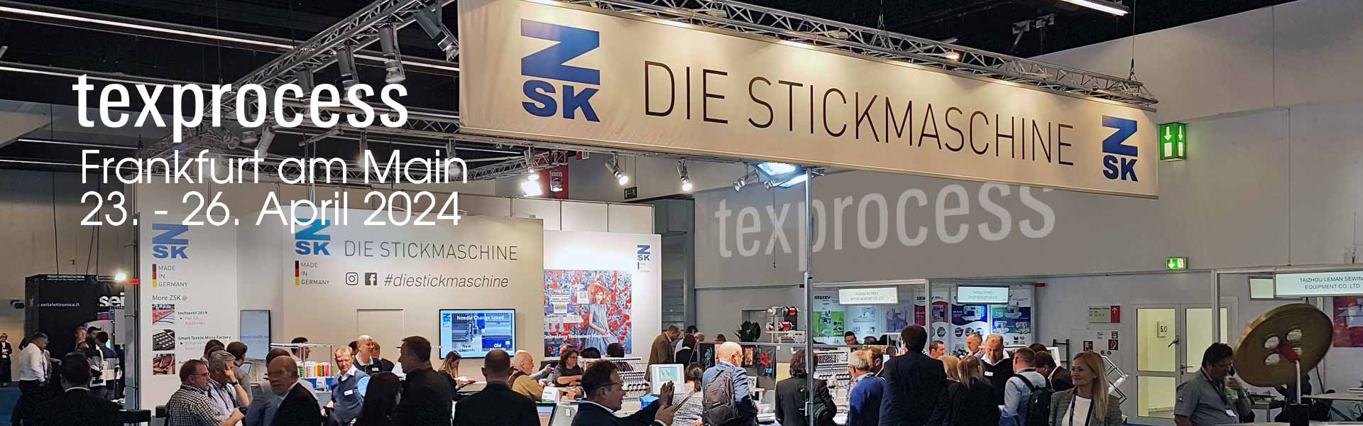 ZSK STICKMASCHINEN auf der Texprocess 2024 in Frankfurt am Main, Deutschland